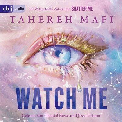 Cbj audio Watch Me – Ein Shatter-Me-Roman Cbj audio Watch Me – Ein Shatter-Me-Roman