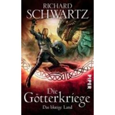 Piper ebooks Das blutige Land / Die Götterkriege Bd.3 Piper ebooks Das blutige Land / Die Götterkriege Bd.3