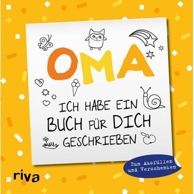 Riva Oma, ich habe ein Buch für dich geschrieben – Version für Kinder Riva Oma, ich habe ein Buch für dich geschrieben – Version für Kinder