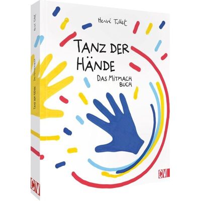Christophorus Tanz der Hände – das Mitmach Buch Christophorus Tanz der Hände – das Mitmach Buch
