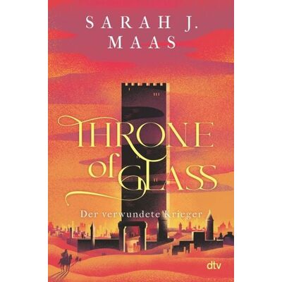 dtv Throne of Glass - Der verwundete Krieger dtv Throne of Glass - Der verwundete Krieger
