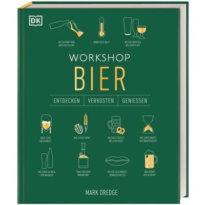 DK Verlag Dorling Kindersley Workshop Bier DK Verlag Dorling Kindersley Workshop Bier