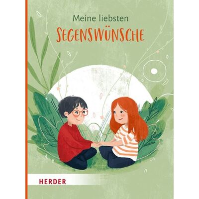 Herder Meine liebsten Segenswünsche Herder Meine liebsten Segenswünsche