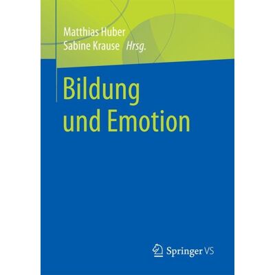 Springer Fachmedien Wiesbaden GmbH Bildung und Emotion Springer Fachmedien Wiesbaden GmbH Bildung und Emotion