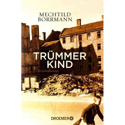 Droemer eBook Trümmerkind Droemer eBook Trümmerkind
