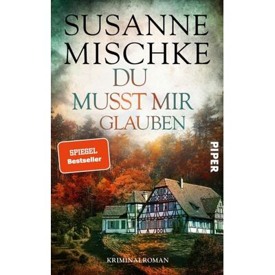 Piper ebooks Du musst mir glauben Piper ebooks Du musst mir glauben