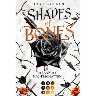 Impress Shades of Bones. Im Bann der Nachtschatten (Scepter of Blood 2) Impress Shades of Bones. Im Bann der Nachtschatten (Scepter of Blood 2)