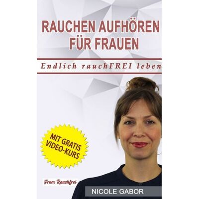 BoD – Books on Demand Rauchen aufhören für Frauen BoD – Books on Demand Rauchen aufhören für Frauen