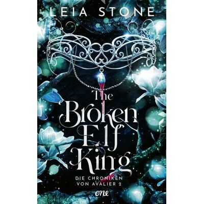 ONE The Broken Elf King - Die Chroniken von Avalier 2 ONE The Broken Elf King - Die Chroniken von Avalier 2