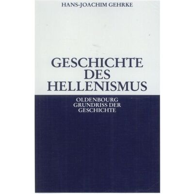 De Gruyter Geschichte des Hellenismus De Gruyter Geschichte des Hellenismus