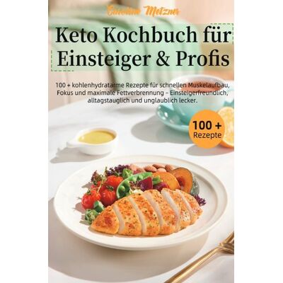 Epubli Keto Kochbuch für Einsteiger & Profis Epubli Keto Kochbuch für Einsteiger & Profis