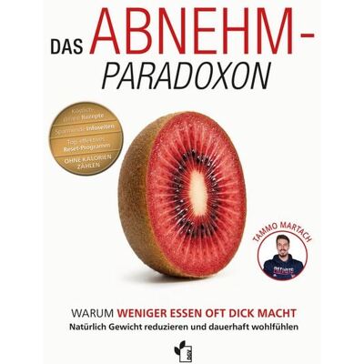 Deutscher Gesundheitsbuchverlag Das Abnehm-Paradoxon - Warum weniger essen, oft dick macht Deutscher Gesundheitsbuchverlag Das Abnehm-Paradoxon - Warum weniger essen, oft dick macht