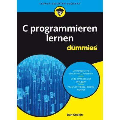 Wiley-VCH C programmieren lernen für Dummies Wiley-VCH C programmieren lernen für Dummies