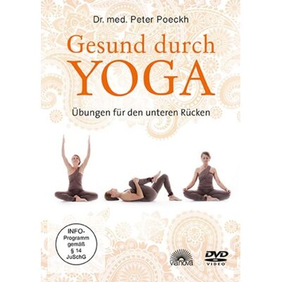 Via Nova Gesund durch Yoga - Übungen für den unteren Rücken Via Nova Gesund durch Yoga - Übungen für den unteren Rücken