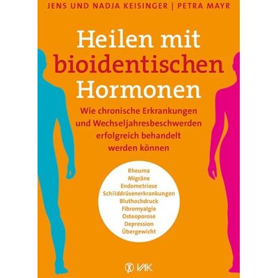 Vak Heilen mit bioidentischen Hormonen Vak Heilen mit bioidentischen Hormonen