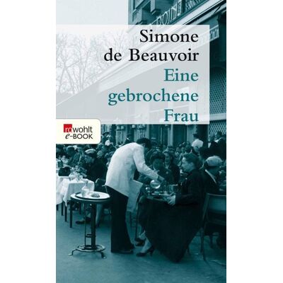 Rowohlt eBooks Eine gebrochene Frau Rowohlt eBooks Eine gebrochene Frau