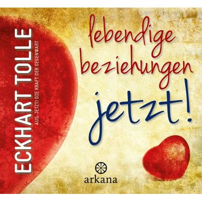 Arkana Lebendige Beziehungen JETZT! Arkana Lebendige Beziehungen JETZT!
