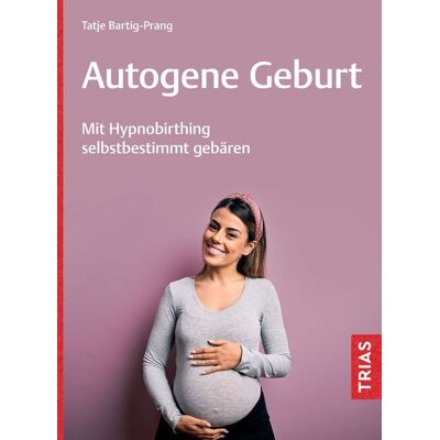 TRIAS Autogene Geburt TRIAS Autogene Geburt