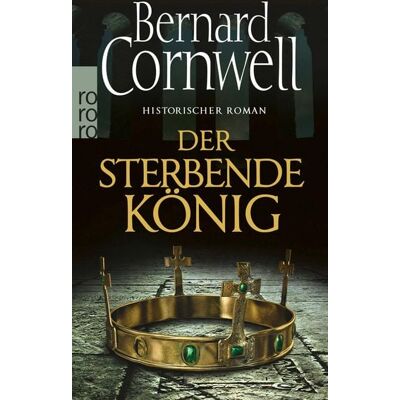 Rowohlt eBooks Der sterbende König Rowohlt eBooks Der sterbende König