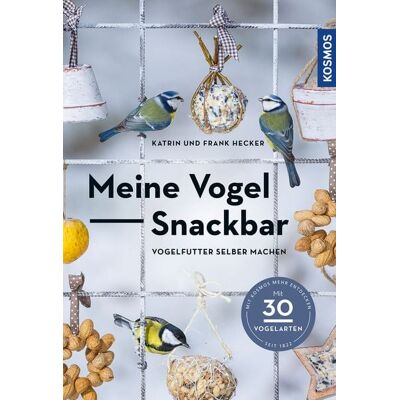 Kosmos Meine Vogel-Snackbar Kosmos Meine Vogel-Snackbar
