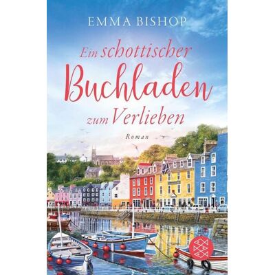 Fischer E-Books Ein schottischer Buchladen zum Verlieben Fischer E-Books Ein schottischer Buchladen zum Verlieben