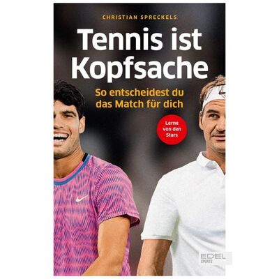 Edel Sports - ein Verlag der Edel Verlagsgruppe Tennis ist Kopfsache Edel Sports - ein Verlag der Edel Verlagsgruppe Tennis ist Kopfsache