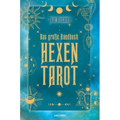 Anaconda Das große Handbuch Hexen-Tarot Anaconda Das große Handbuch Hexen-Tarot
