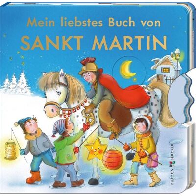 Butzon & Bercker Mein liebstes Buch von Sankt Martin Butzon & Bercker Mein liebstes Buch von Sankt Martin