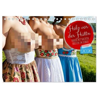 Holz vor der Hüttn - Frauen mit nackten Brüsten im Dirndl (Tischkalender 2026 DIN A5 quer), CALVENDO Monatskalender Holz vor der Hüttn - Frauen mit nackten Brüsten im Dirndl (Tischkalender 2026 DIN A5 quer), CALVENDO Monatskalender
