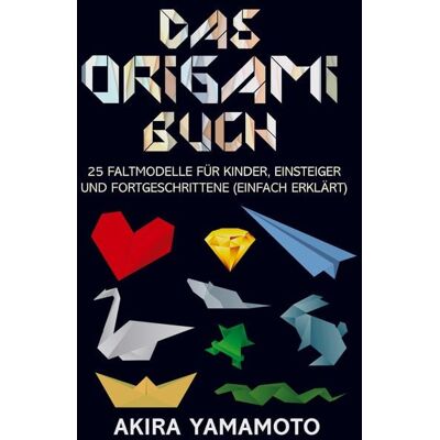 Bookmundo Direct Das Origami-Buch Bookmundo Direct Das Origami-Buch