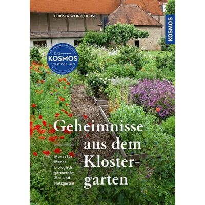 Kosmos Geheimnisse aus dem Klostergarten Kosmos Geheimnisse aus dem Klostergarten