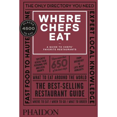Phaidon Where Chefs Eat Phaidon Where Chefs Eat