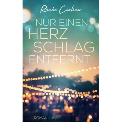 Lübbe Nur einen Herzschlag entfernt Lübbe Nur einen Herzschlag entfernt