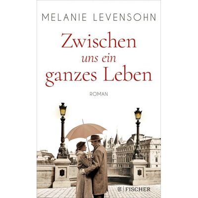Fischer E-Books Zwischen uns ein ganzes Leben Fischer E-Books Zwischen uns ein ganzes Leben