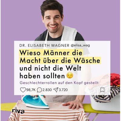 Riva Wieso Männer die Macht über die Wäsche und nicht die Welt haben sollten Riva Wieso Männer die Macht über die Wäsche und nicht die Welt haben sollten