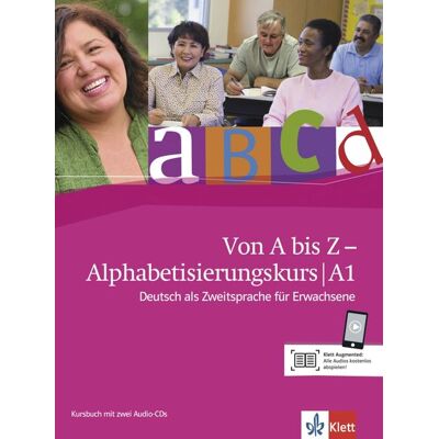 Klett Sprachen GmbH Von A bis Z – Alphabetisierungskurs für Erwachsene A1 Klett Sprachen GmbH Von A bis Z – Alphabetisierungskurs für Erwachsene A1