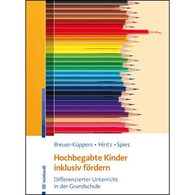 Ernst Reinhardt Verlag Hochbegabte Kinder inklusiv fördern Ernst Reinhardt Verlag Hochbegabte Kinder inklusiv fördern