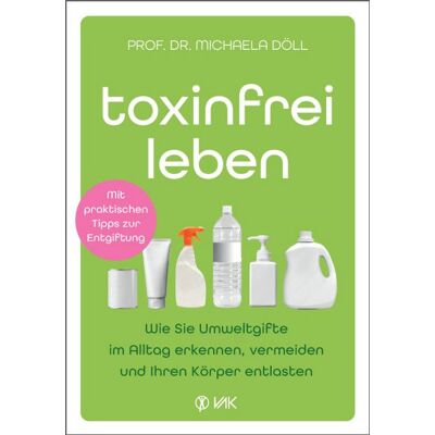 Vak Toxinfrei leben Vak Toxinfrei leben