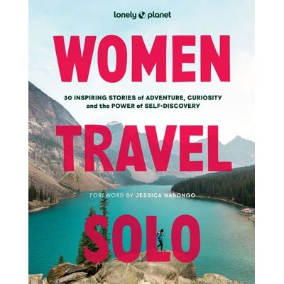 Lonely Planet Women Travel Solo Lonely Planet Women Travel Solo