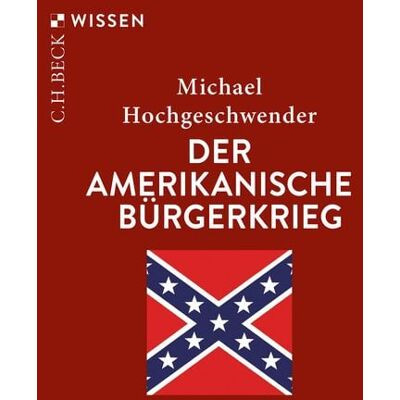 C.H.Beck Digital Der amerikanische Bürgerkrieg C.H.Beck Digital Der amerikanische Bürgerkrieg