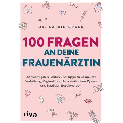 Riva 100 Fragen an deine Frauenärztin Riva 100 Fragen an deine Frauenärztin