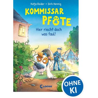Loewe Kommissar Pfote (Band 5) - Hier riecht doch was faul! Loewe Kommissar Pfote (Band 5) - Hier riecht doch was faul!