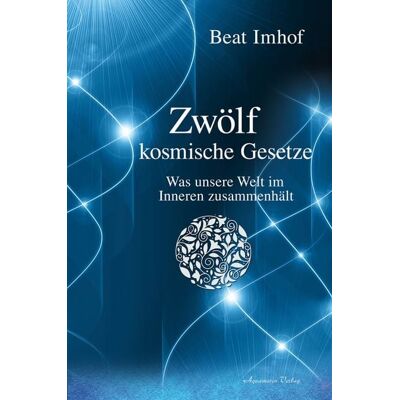 Aquamarin Zwölf kosmische Gesetze Aquamarin Zwölf kosmische Gesetze