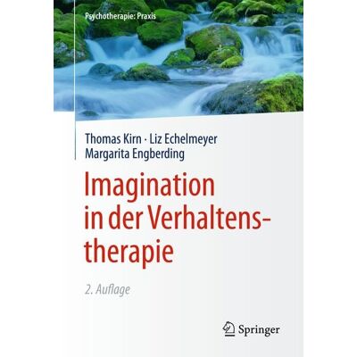 Springer Berlin Imagination in der Verhaltenstherapie Springer Berlin Imagination in der Verhaltenstherapie