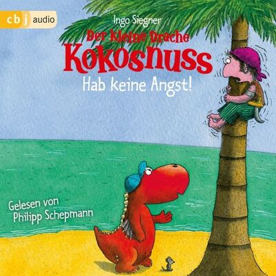 Cbj audio Der kleine Drache Kokosnuss - Hab keine Angst! Cbj audio Der kleine Drache Kokosnuss - Hab keine Angst!