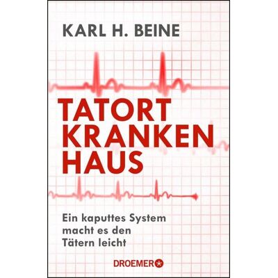 Droemer eBook Tatort Krankenhaus Droemer eBook Tatort Krankenhaus