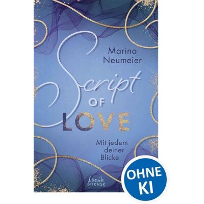 Loewe Intense Script of Love - Mit jedem deiner Blicke (Love-Trilogie, Band 2) Loewe Intense Script of Love - Mit jedem deiner Blicke (Love-Trilogie, Band 2)