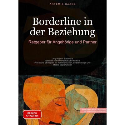 Tredition Borderline in der Beziehung: Ratgeber für Angehörige und Partner Tredition Borderline in der Beziehung: Ratgeber für Angehörige und Partner
