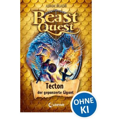 Loewe Beast Quest (Band 59) - Tecton, der gepanzerte Gigant Loewe Beast Quest (Band 59) - Tecton, der gepanzerte Gigant