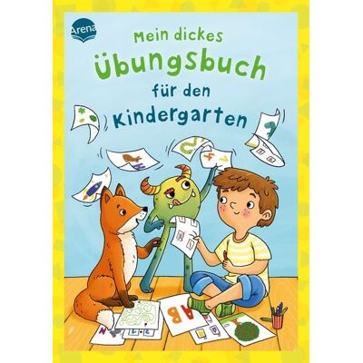 Arena Mein dickes Übungsbuch für den Kindergarten Arena Mein dickes Übungsbuch für den Kindergarten